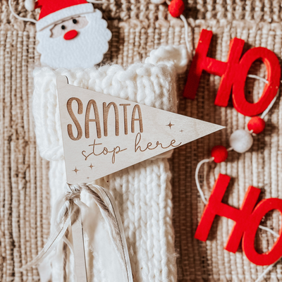 Wooden Christmas Santa stop here pennant